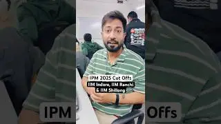 IPM 2025 Cutoffs | IIM Indore, IIM Ranchi & IIM Shillong for IPMAT 2026 #Shorts