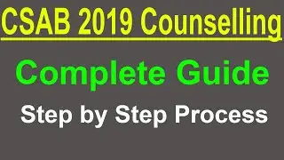 CSAB Counselling | Complete Guide and step by step Process