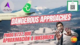 MSFS2024 | Dangerous Approaches #5 | Innsbruck | PMDG B738 #airmoysim #flightsimulator2024