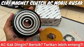 KENALI CIRI-CIRI MAGNETIC CLUTCH AC MOBIL RUSAK | AC Gak Dingin? Tarikan Malah jadi ENTENG?!