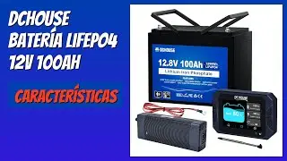 RESE&Ntilde;A (2026) : DCHOUSE Bater&iacute;a LiFePO4 12V 100Ah. DETALLES