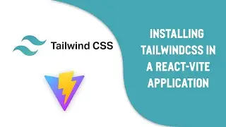 Setting up TailwindCSS in a React Vite Application