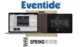 Eventide Spring Reverb Plug-in Overview for AUv3, VST, AU, AAX