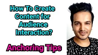 Online Anchoring Tutorials | How to Create Content for Anchoring | Audience Interaction Tips