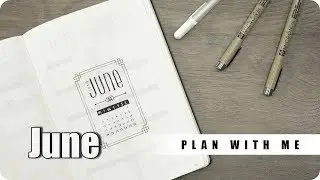 Bullet Journal Setup - June Plan With Me - Minimalistic