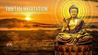 Tibetan Meditation Music - Healing Calm, Release Stress & Negativity, Create Health, Happiness, Love