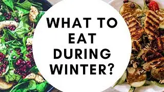 What To Eat In Winter To Keep Warm - Healthy Foods In Winter - Good Foods To Eat During Winter