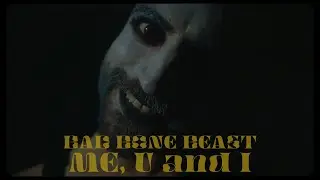 BAD BONE BEAST - Me, U and I (Official Music Video) I Drakkar Entertainment 2021