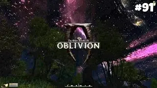 The Elder Scrolls IV: Oblivion GBRs Edition - Прохождение #91: Под звездным небом