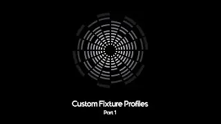 Blackout Tutorials 8: Custom Fixture Profiles Part 1