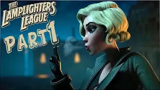 The Lamplighters League : Chronicles From Clunky to Classic | Gameplay Highlights PC Episode 1