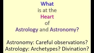 What is at the Heart of Astrology and Astronomy?