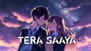 Tera Saaya | Sad Lofi | Slowed & Reverb | Trending music | Use Headphone For Better Experience |
