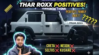 Choosing thar roxx over creta , seltos ?? THAR ROXX AX7L POSITIVES FULL VIDEO!! @MahindraAutomotive