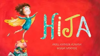 Hija | Cuentos Mágicos Para Dormir | Cuentos Para Niños | Ariel Andrés Almada & Sonja Wimmer