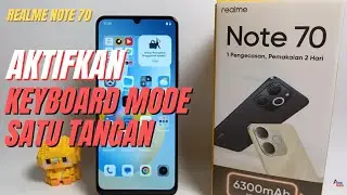 Cara Aktifkan Keyboard Mode Satu Tangan di Hp Realme Note 70