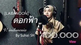 LABANOON - ดอกฟ้า V. Indonesia By Suhainee