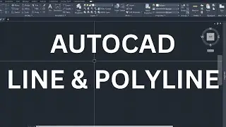 AUTOCAD LINE  & POLYLINE