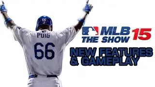 New Features and Gameplay - MLB 15 The Show