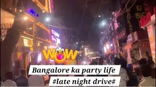 Bangalore ka party life #late night mastiii