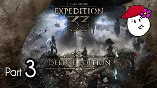 Flower Blight! Clair Obscur Expedition 33 Playthrough - Part 3 | inniyolk