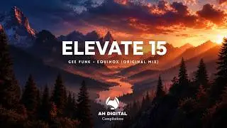 Gee Funk – Equinox (Original Mix) [AH Digital]