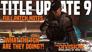 The Division 2 | Title Update 9 Patch Notes Talk