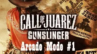 Call of Juarez: Gunslinger - Arcade Mode #1 Lincoln County