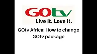 GOtv Africa: How to change GOtv package