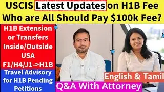 USCIS Latest Updates on H1B Fee | Travel Advisory for H1B Extensions | Who are All Should Pay $100k?