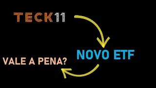 TECK11 - O ETF DAS BIG TECH'S - VALE A PENA?