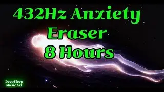 432Hz Anxiety Eraser 8 Hours | 💤 Black Screen After 15min | Anxiety Relief, Insomnia Cure