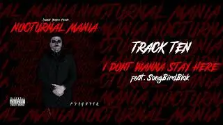 PSYKOTIQ - I Don't Wanna Stay Here feat. SongBirdBlak (Official Audio)
