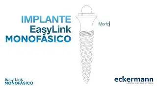 Implante Monofásico Easy Link de Eckermann - Un primer vistazo