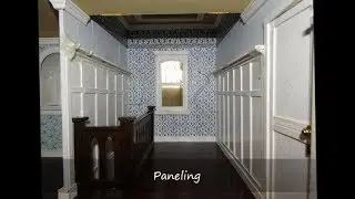 Beacon Hill Dollhouse Construction:  Interior Paneling