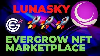 EverGrow Presents LunaSky NFT MarketPlace - Launching Soon