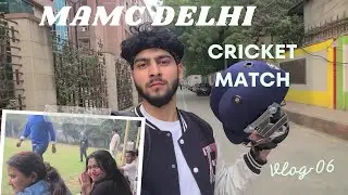 My first vlog in MAMC DELHI || cricket match b/w MRDC vs MAMC DELHI || DAY01 || WOW😱😱