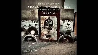 Mark Ernestus&rsquo; Ndagga Rhythm Force - Nimzat