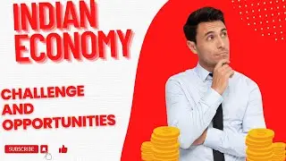 Indias Economic Landscape: Challenges and Opportunities