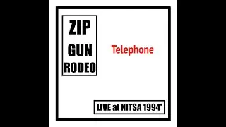 ZIP GUN RODEO &middot; 'Telephone' [LIVE at NITSA 94' | December 29th 1994']