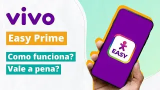 VIVO EASY PRIME | Como funciona? Vale a pena?