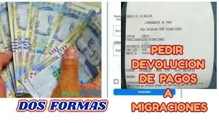 Como pedir devolución de pagos a Migraciones 2023 /por internet