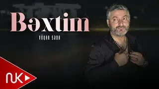 Vuqar Seda Bextim 2024