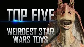 Top 5 Weirdest Star Wars Toys