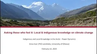 Indigenous and Local Knowledge in the Arctic - Power Dynamics (Anna Soer)