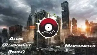 Marshmello - Alone (RandomGuy Remix)