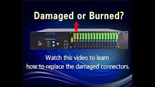 How to replace the SC/LC Connectors of the EDFA