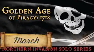 Golden Age of Piracy: 1718 - March. Solo Actual Play