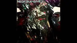Negative Space [Full Album Stream]