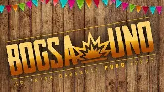 Bogsa Uno An Inter Barangay PUBG Event | Round 2